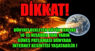 BİLİM İNSANINDAN GÜNEŞ FIRTINASI 14 NİSAN'DA DÜNYAYA ÇARPACAK İDDİASI