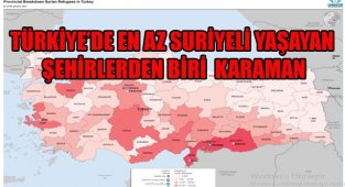 BM AÇIKLADI KARAMAN'DA KAÇ SURİYELİ YAŞIYOR ?
