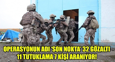 OPERASYONUN ADI SON NOKTA