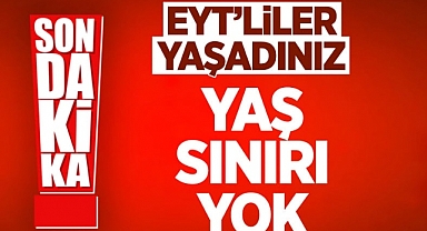 Cumhurbaşkanı Erdoğan açıkladı: EYT'de yaş şartı olmayacak