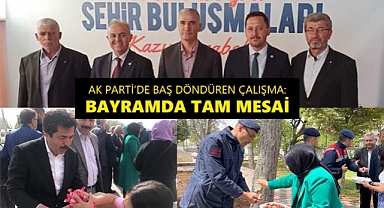 AK PARTİ'DE BAŞ DÖNDÜREN ÇALIŞMA: BAYRAMDA TAM MESAİ