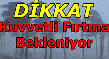 Meteoroloji Uyardı Karaman'a Fırtına Geliyor!