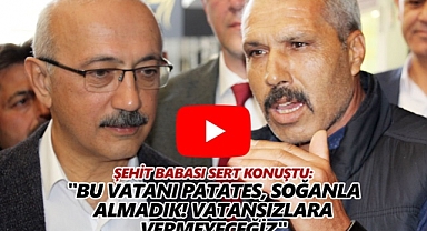 KARAMANLI ŞEHİT BABASI: VATANSIZLARIN İTTİFAKINDAN DOLAYI ÜZGÜNÜZ