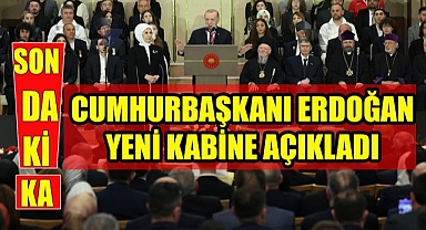 2023 Cumhurbaşkanlığı Kabinesi Yeni Bakanlar Kurulu Listesi Açıklandı