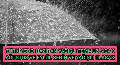 Bu Yaz Türkiye'yi Yoğun Yağış ile Beraber Sel Felaketleri mi Bekliyor?
