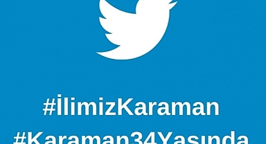 HAYDİ KARAMAN KARAMANI TWİTER'DA GÜNDEM YAPALIM