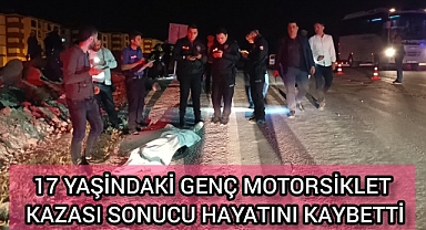 KARAMAN'DA 17 YAŞİNDAKİ GENÇ MOTORSİKLET KAZASİ SONUCU HAYATİNİ KAYBETTİ