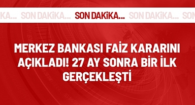 Merkez Bankası Faiz Açıklamasını Yaptı