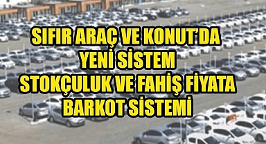 Sıfır Araçlarda, Barkodlu Sistem geliyor
