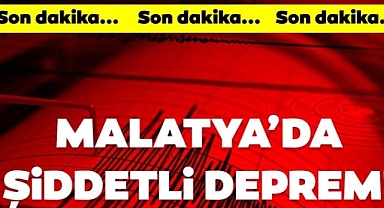 SON DAKİKA Malatya'da 5.5 büyüklüğünde deprem meydana geldi.