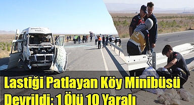 Lastiği patlayan köy minibüsü devrildi: 1 ölü, 10 yaralı