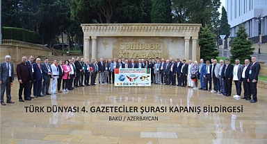 Türk dünyası 4. Gazeteciler şurası kapanış bildirgesi yayınlandı
