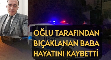 Karaman'da Üvey Evlat Dehşeti! Üvey Babasını bıçaklayarak öldürdü