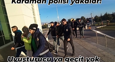 Karaman'da Uyuşturucu Satıcılarına geçit yok: 1'i bayan 3 kişi Tutuklandı