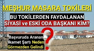 MASARA TOKİ'DE DUAYEN GAZETECİDEN BÜYÜK İDDİA