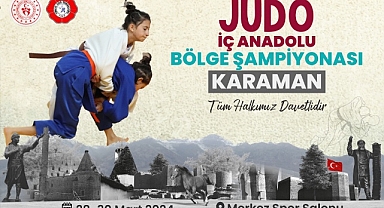 JUDO İÇ ANADOLU BÖLGE ŞAMPİYONASI KARAMAN’DA YAPILACAK