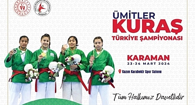 ÜMİTLER KURAŞ TÜRKİYE ŞAMPİYONASI KARAMAN’DA YAPILIYOR