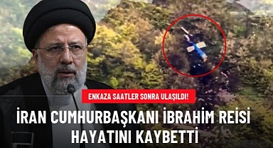 İran Cumhurbaşkanı ve dışişleri bakanı helikopter kazasında hayatını kaybetti