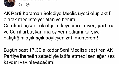 Muhammet Yaren,İsmini Vermediği Belediye Meclis Üyesini İstifaya Davet Etti.