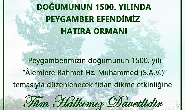 Peygamberimizin Doğumunun 1500. Yılına Özel Fidan Dikme Etkinliği Düzenleniyor