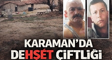 Karaman’da “dehşet çiftliği” iddiaları: Kemikler sırlarıyla birlikte ortaya Çıktı
