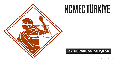 NCMEC Türkiye Nedir? Uluslararası Bildirimlerin Türkiye’ye Yansıması