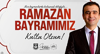 Başkan Kalaycı’dan Bayram Mesajı ve Davet