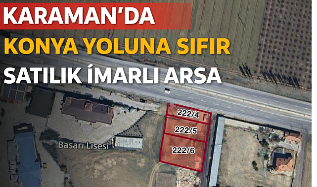 Karaman’da Konya Yolu Üzerinde, Ticaretin İçinde Satılık İmarlı Arsa