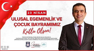 Başkan Kalaycı’dan 23 Nisan Mesajı: “Çocuklarımız Geleceğimizin Teminatıdır”