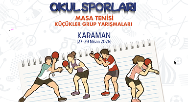 Karaman, Okul Sporları Masa Tenisi Grup Müsabakalarına Ev Sahipliği Yapacak