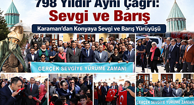 KARAMAN SEVGİ VE BARIŞ İÇİN YÜRÜDÜ
