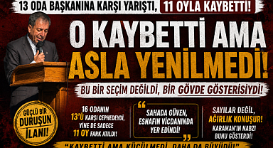 13 Oda Başkanına karşı yarıştı, 11 oyla kaybetti! 