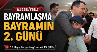 Belediyede Bayramlaşma Bayramın 2. Günü Yapılacak