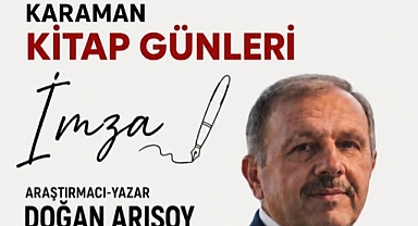 Karaman Kitap Günleri’nde Doğan Arısoy Okurlarıyla Buluşuyor