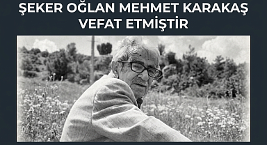 Göcerli Mehmet Karakaş vefat etti 