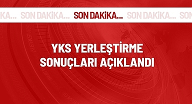 2026-YKS yerleştirme sonuçları açıklandı