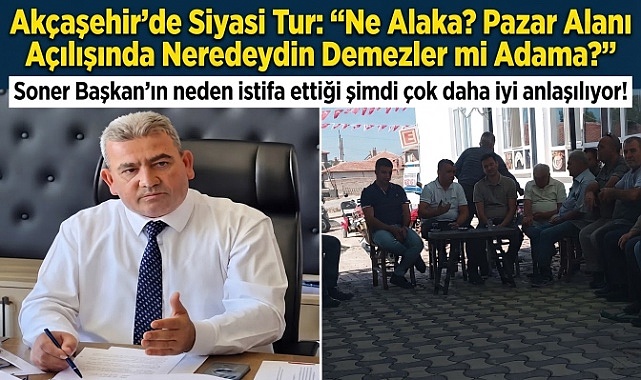 Akçaşehir’de Siyasi Tur: