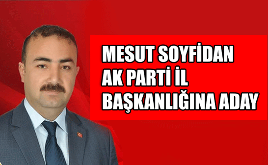 Karaman Ak Parti İl Başkanlığına Aday