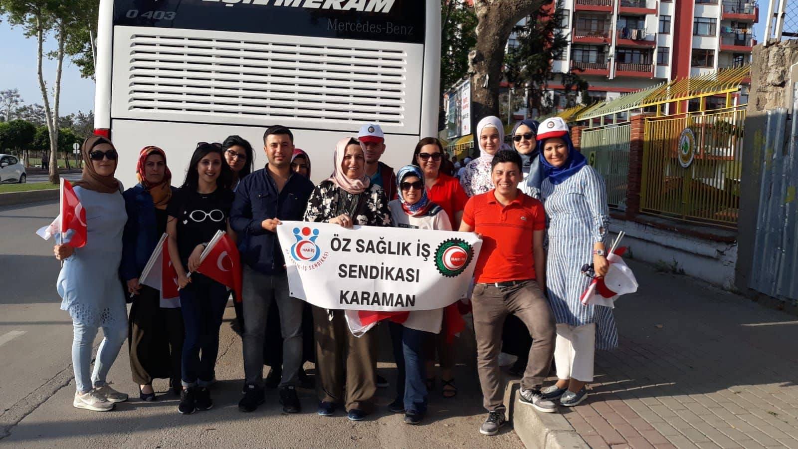 KARAMAN HAK-İŞ ÜYELERİ ADANA DA BULUŞTU.