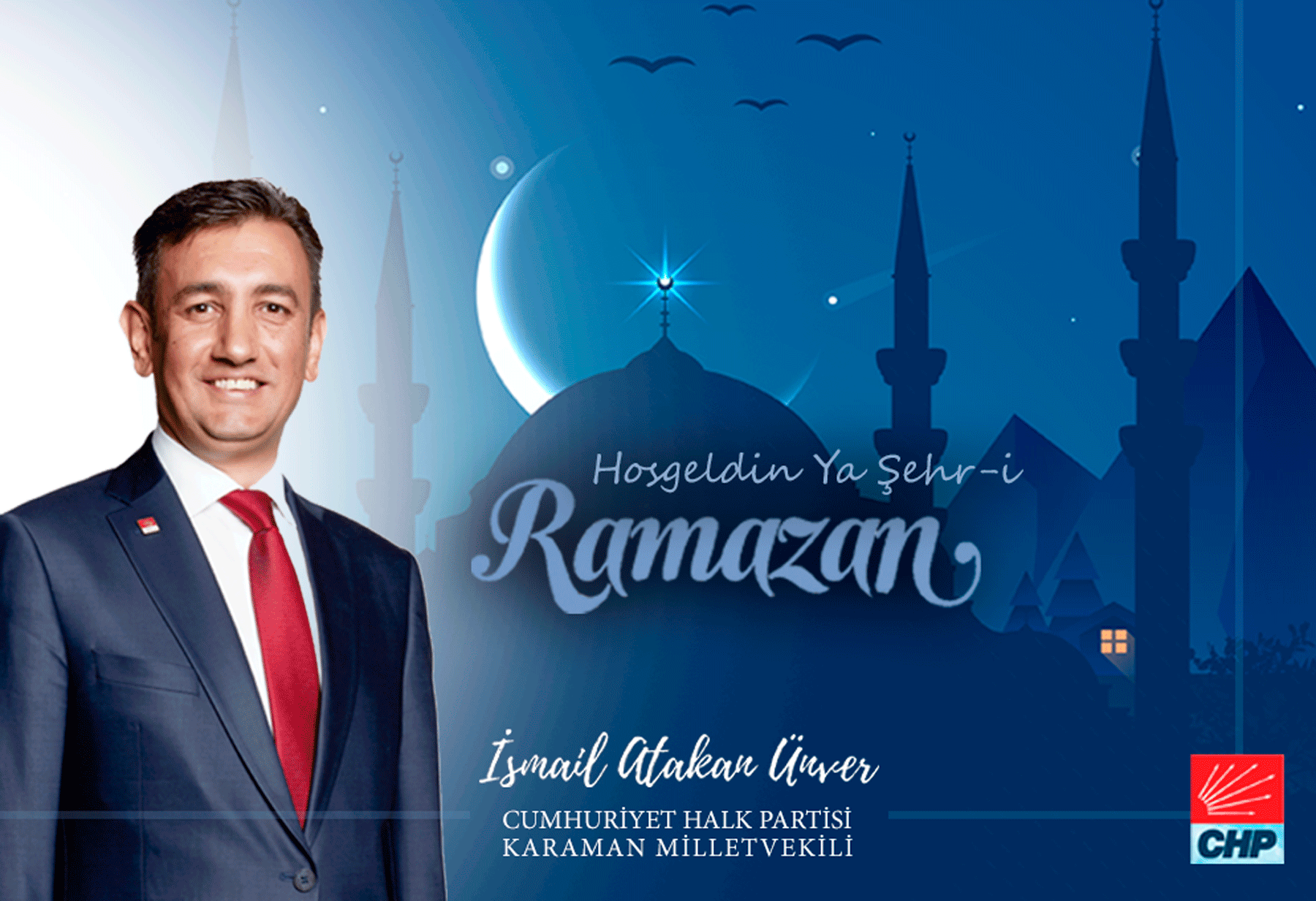 MİLLETVEKİLİ ÜNVER'DEN RAMAZAN AYI MESAJI