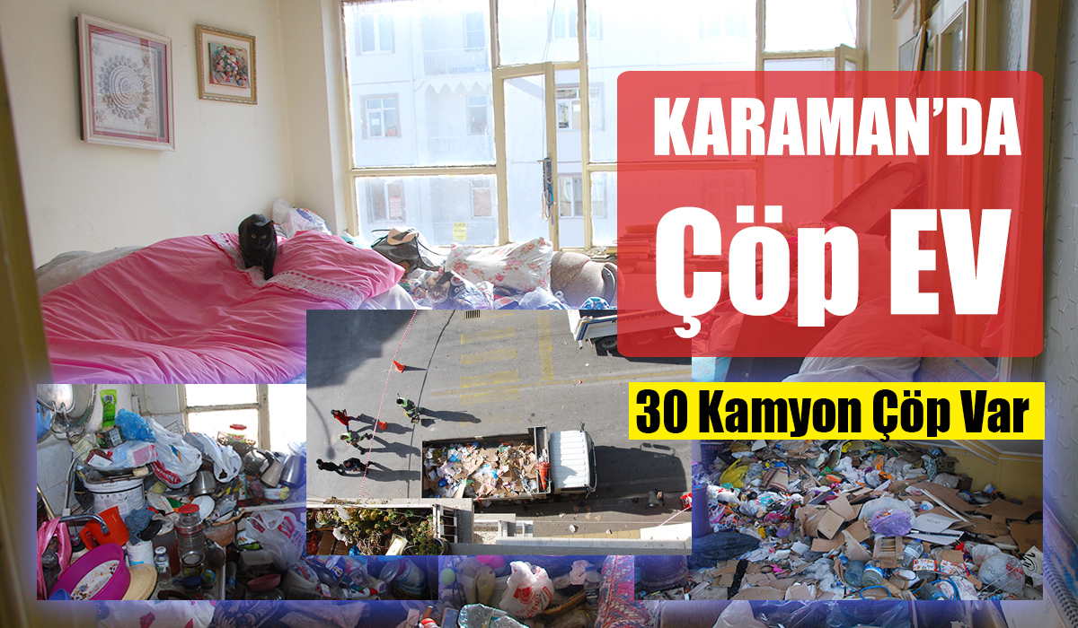 Daireden Kamyonlarca Çöp Çıktı
