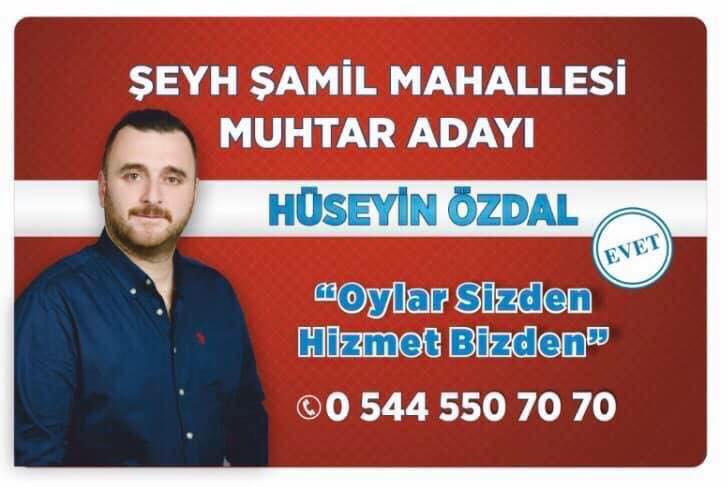 Hüseyin Özdal Şeyh Şamil Mahallesi Muhtarlığı İçin Adaylığını açıkladı.