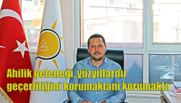 Selman Oğuzhan Eser Ahilik Haftası Mesajı