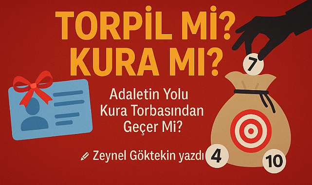 Torpil mi? Kura mı?